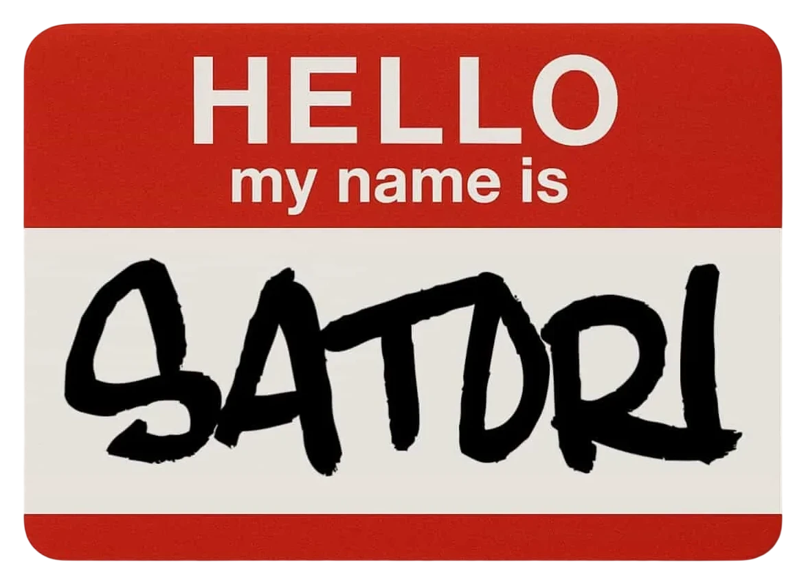 Satori’s red and white sticker: HELLO, my name is SATORI
